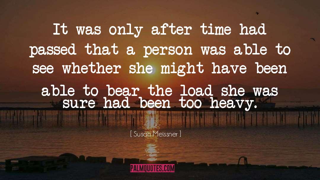 Susan Meissner Quotes: It was only after time