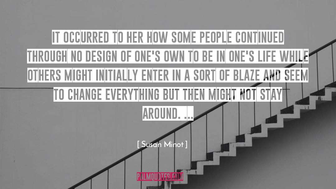 Susan Minot Quotes: It occurred to her how