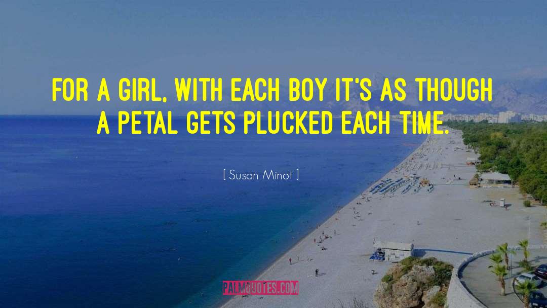 Susan Minot Quotes: For a girl, with each