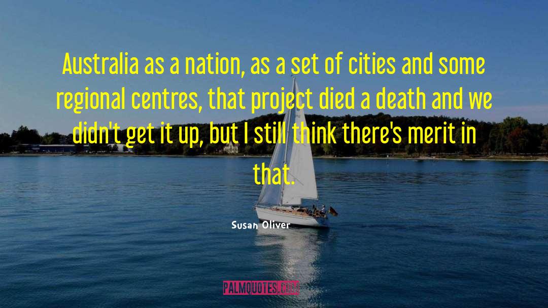 Susan Oliver Quotes: Australia as a nation, as