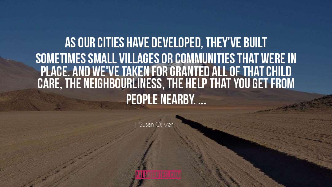 Susan Oliver Quotes: As our cities have developed,