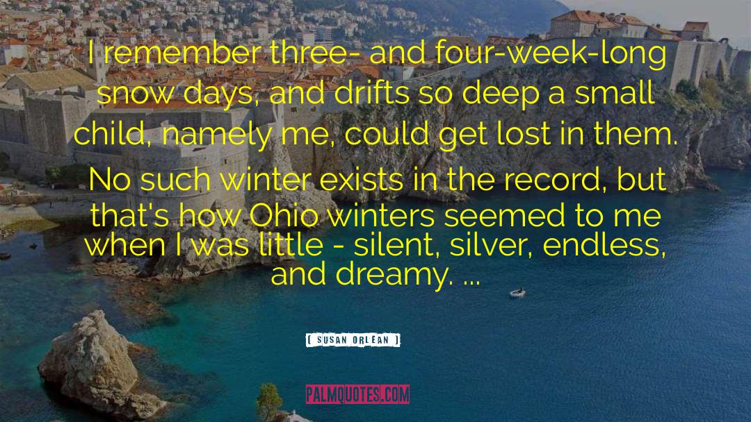 Susan Orlean Quotes: I remember three- and four-week-long