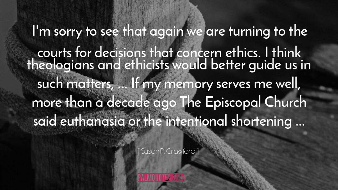 Susan P. Crawford Quotes: I'm sorry to see that
