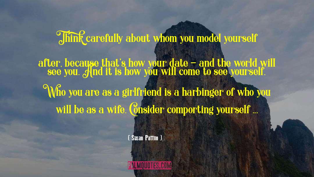 Susan Patton Quotes: Think carefully about whom you
