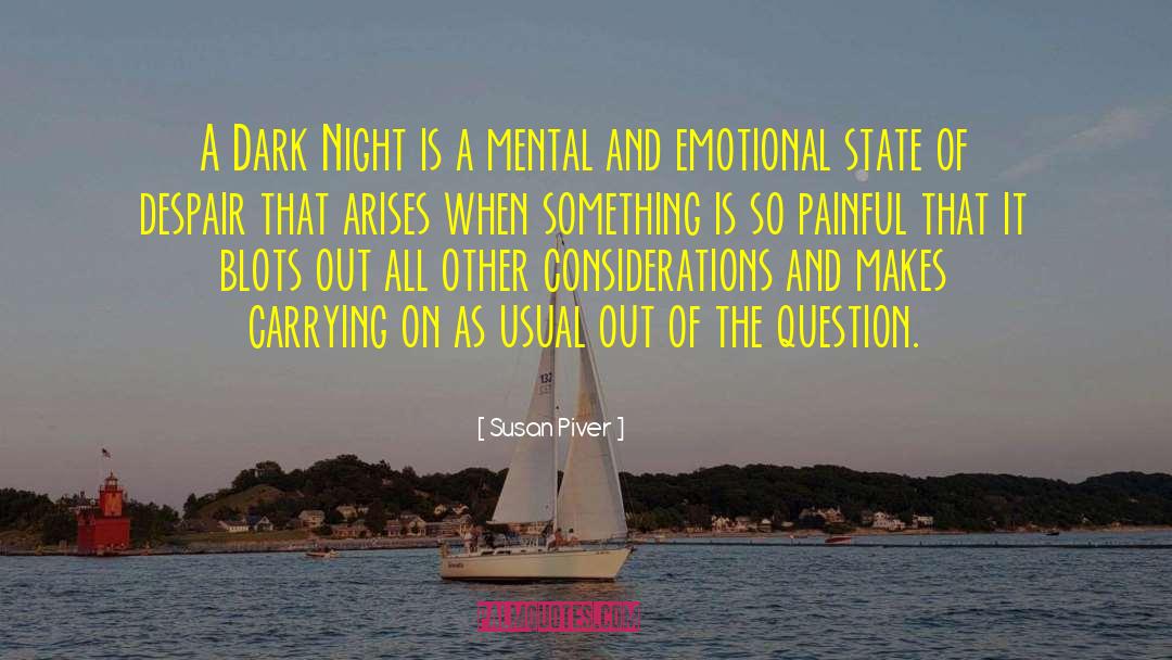 Susan Piver Quotes: A Dark Night is a