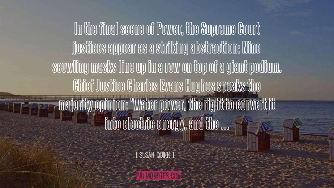 Susan Quinn Quotes: In the final scene of