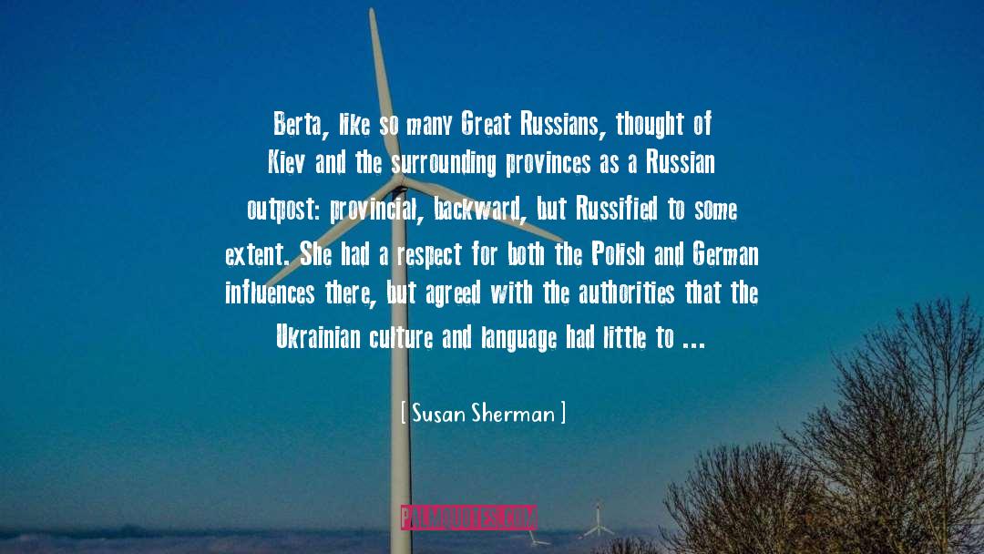 Susan Sherman Quotes: Berta, like so many Great