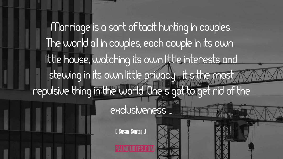 Susan Sontag Quotes: Marriage is a sort of