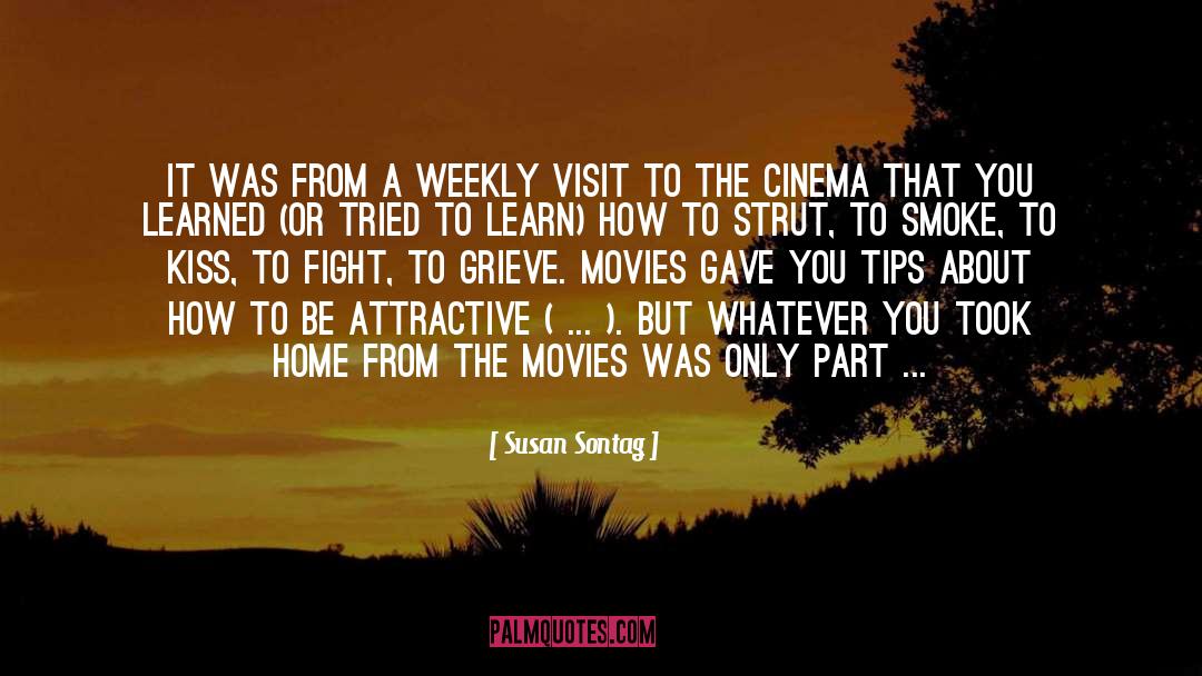 Susan Sontag Quotes: It was from a weekly