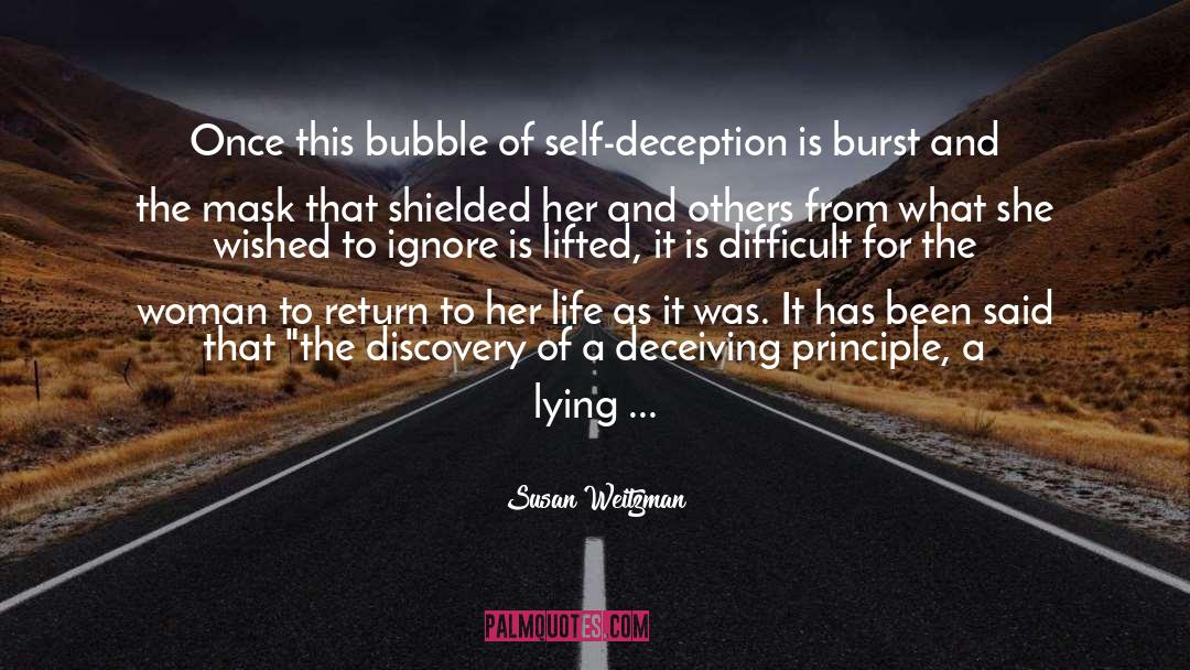 Susan Weitzman Quotes: Once this bubble of self-deception