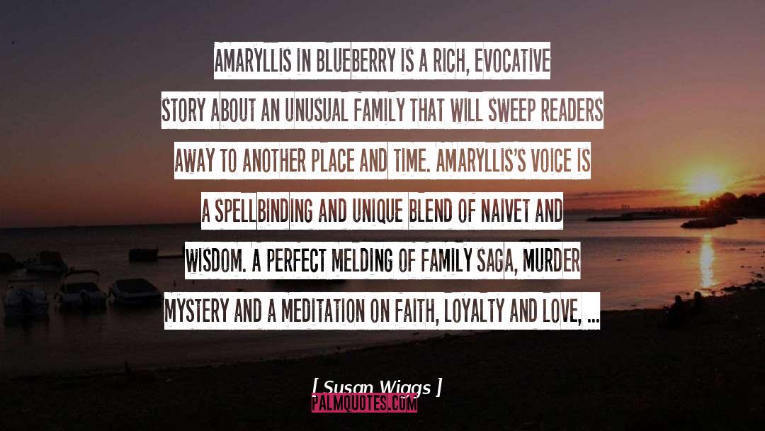 Susan Wiggs Quotes: Amaryllis in Blueberry is a