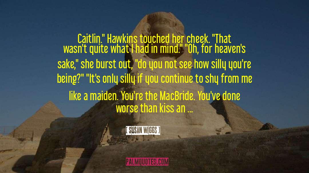 Susan Wiggs Quotes: Caitlin.