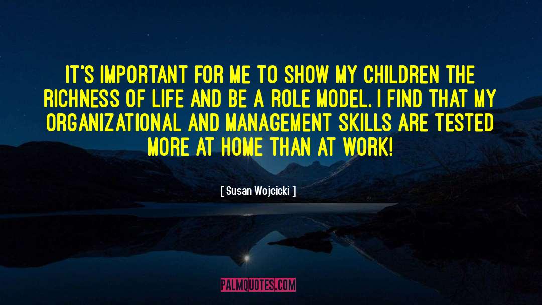 Susan Wojcicki Quotes: It's important for me to