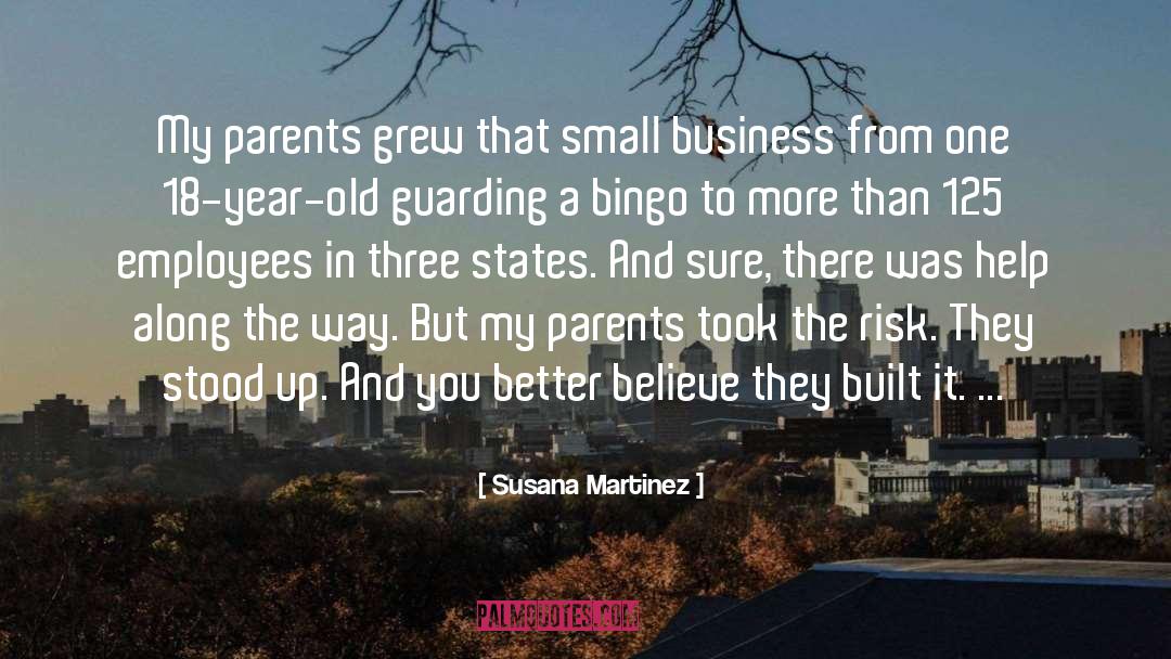 Susana Martinez Quotes: My parents grew that small