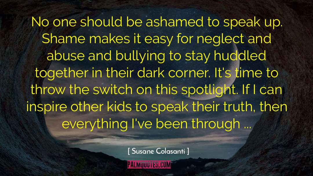 Susane Colasanti Quotes: No one should be ashamed