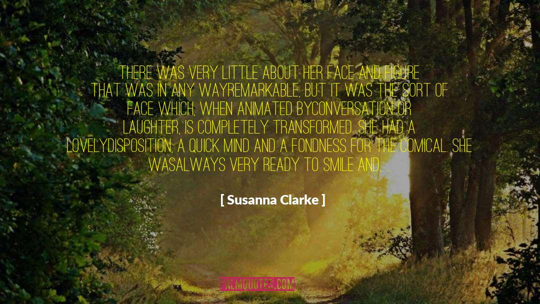 Susanna Clarke Quotes: There was very little about