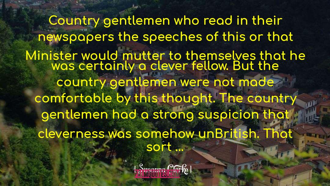 Susanna Clarke Quotes: Country gentlemen who read in