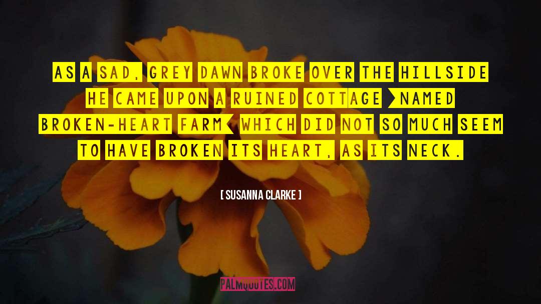 Susanna Clarke Quotes: As a sad, grey dawn