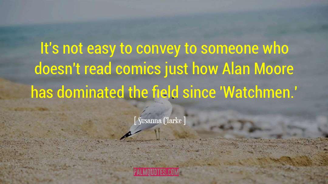 Susanna Clarke Quotes: It's not easy to convey