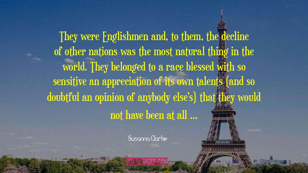 Susanna Clarke Quotes: They were Englishmen and, to