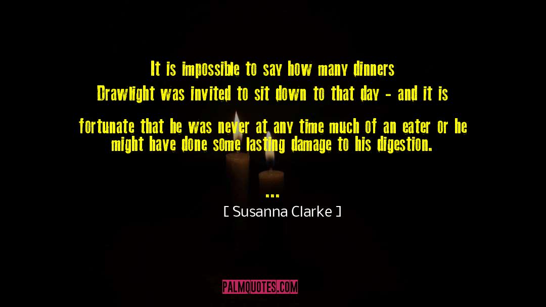 Susanna Clarke Quotes: It is impossible to say