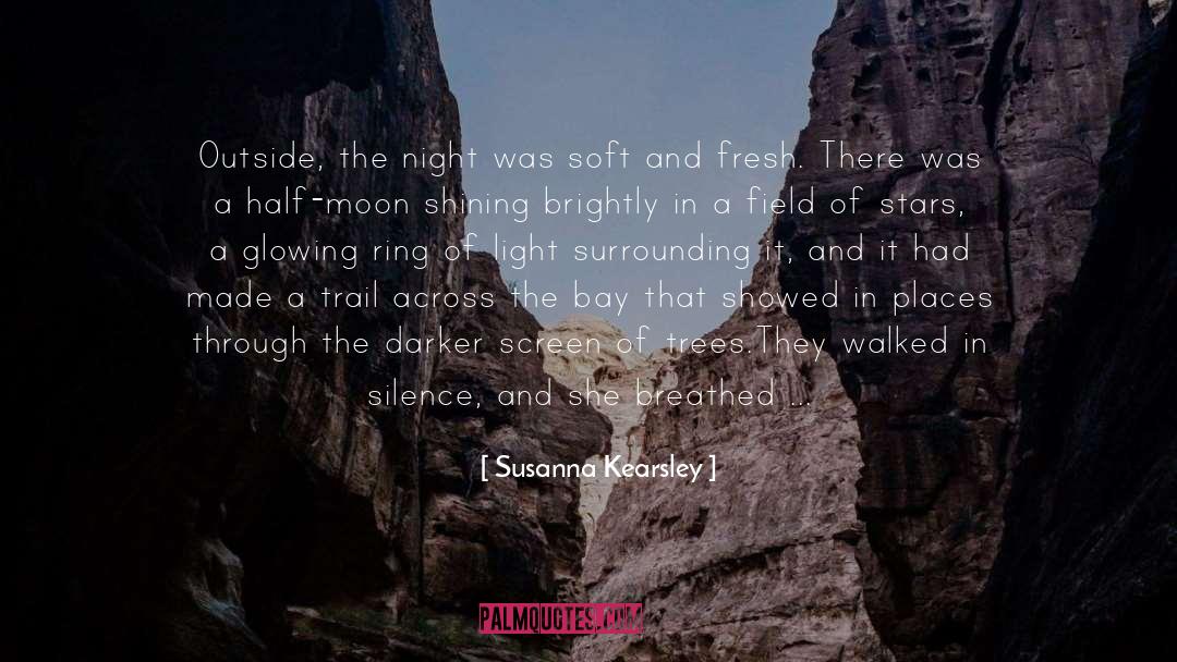 Susanna Kearsley Quotes: Outside, the night was soft