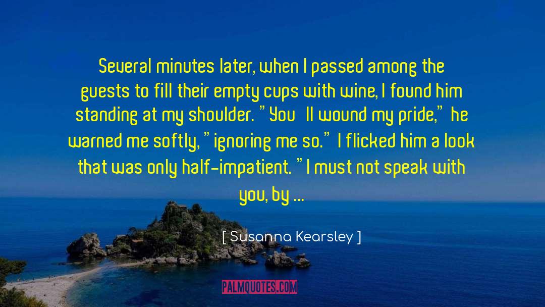 Susanna Kearsley Quotes: Several minutes later, when I