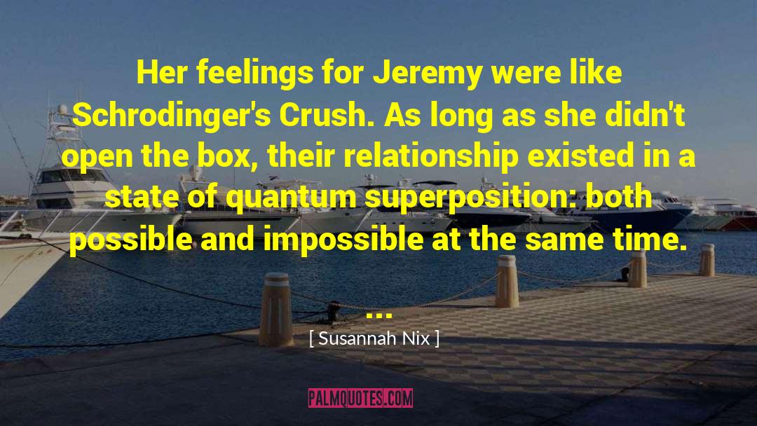 Susannah Nix Quotes: Her feelings for Jeremy were