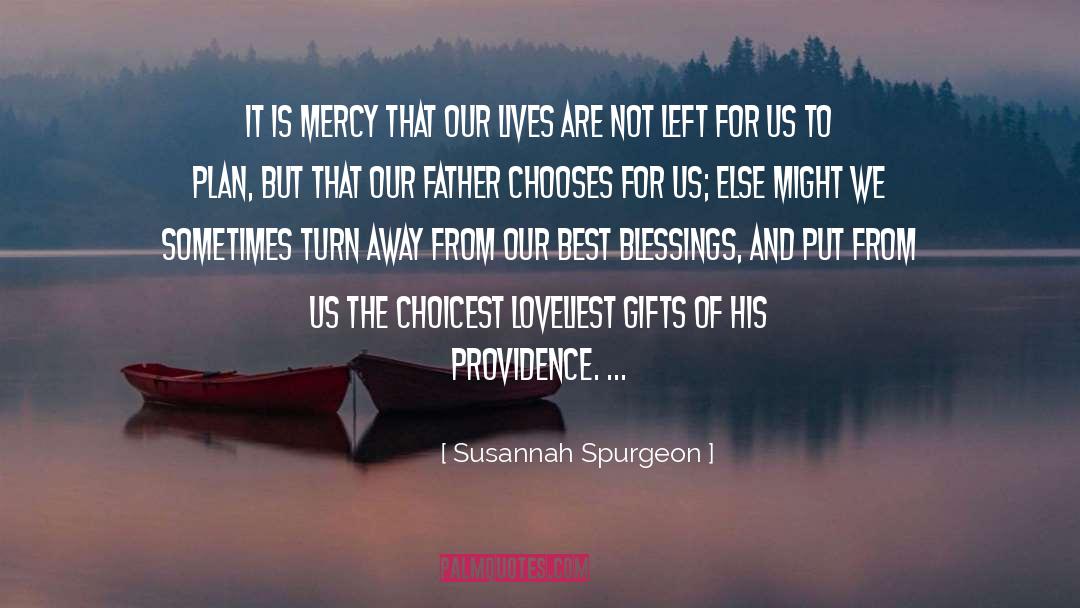 Susannah Spurgeon Quotes: It is mercy that our