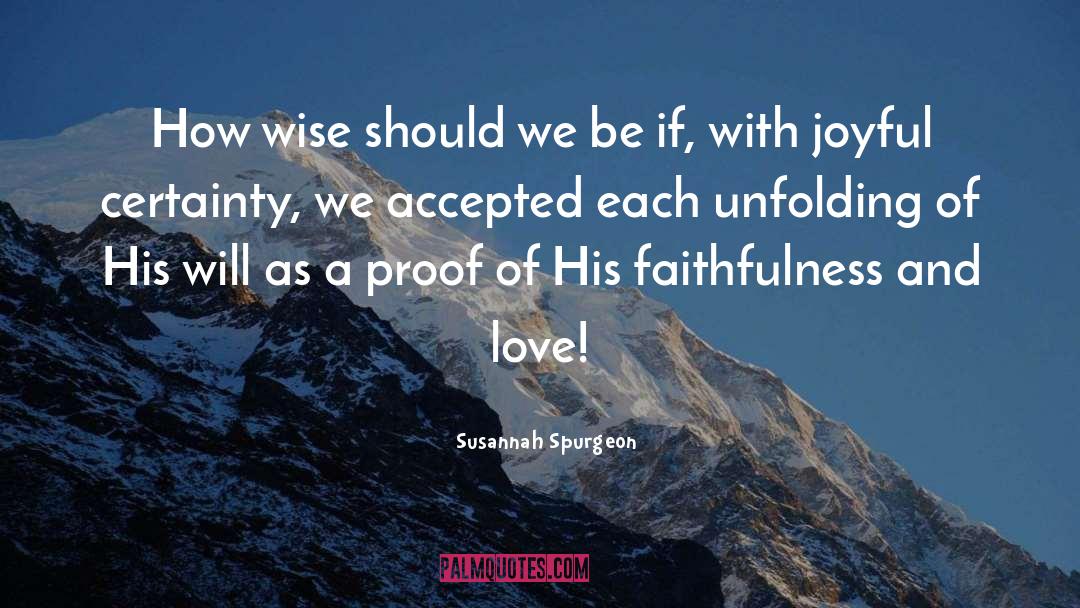 Susannah Spurgeon Quotes: How wise should we be