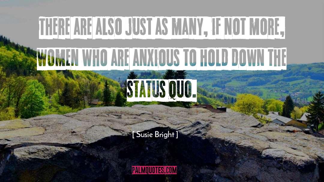 Susie Bright Quotes: There are also just as