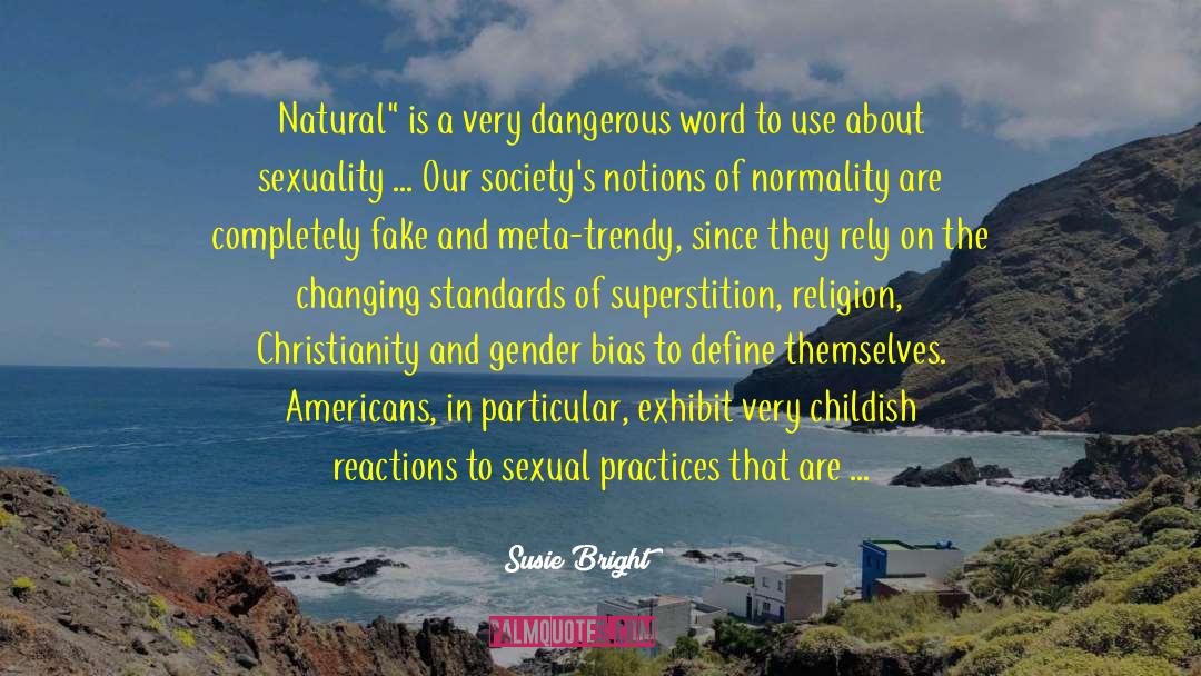 Susie Bright Quotes: Natural