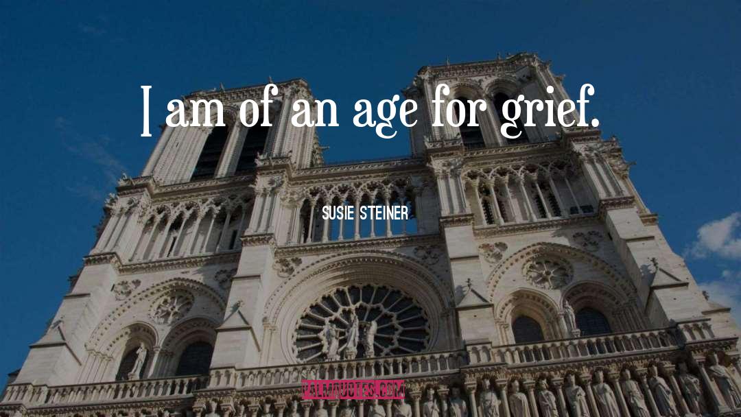 Susie Steiner Quotes: I am of an age