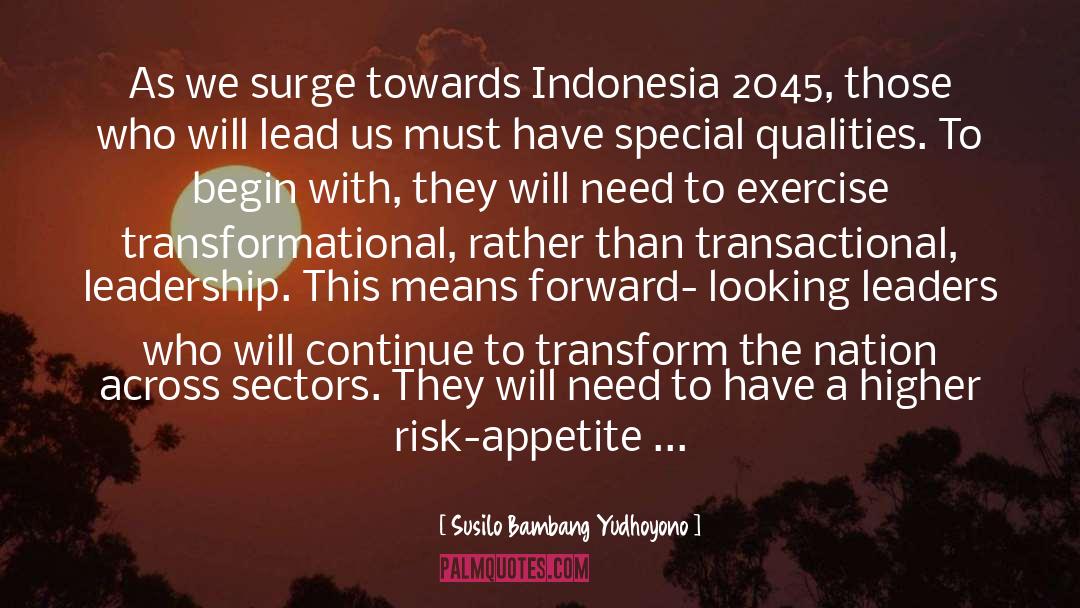 Susilo Bambang Yudhoyono Quotes: As we surge towards Indonesia