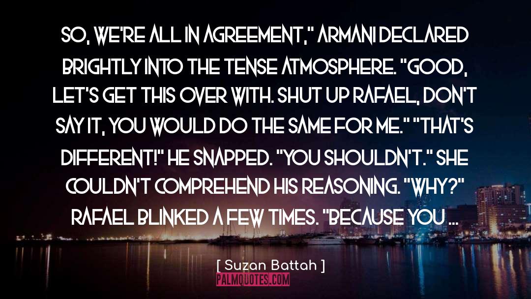 Suzan Battah Quotes: So, we're all in agreement,