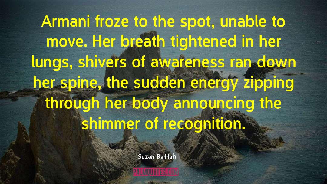 Suzan Battah Quotes: Armani froze to the spot,