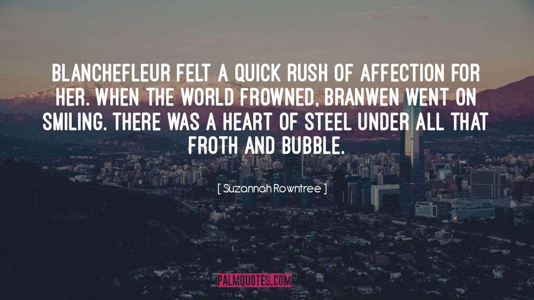 Suzannah Rowntree Quotes: Blanchefleur felt a quick rush