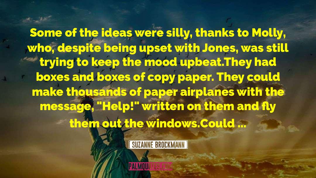 Suzanne Brockmann Quotes: Some of the ideas were