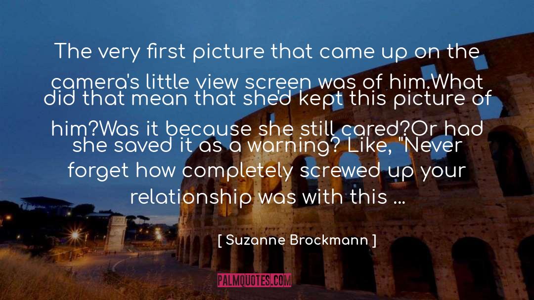 Suzanne Brockmann Quotes: The very first picture that