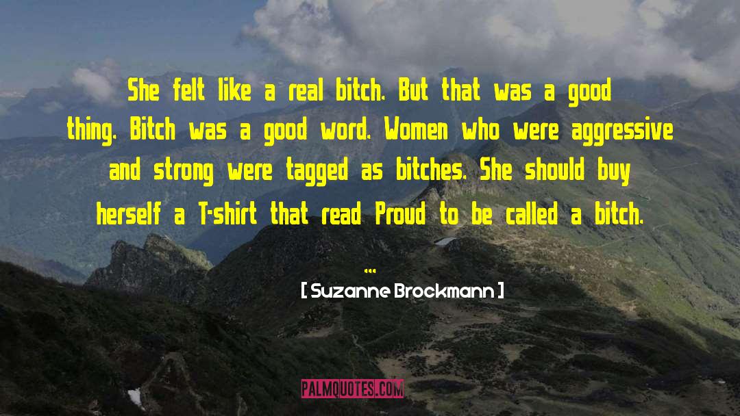 Suzanne Brockmann Quotes: She felt like a real