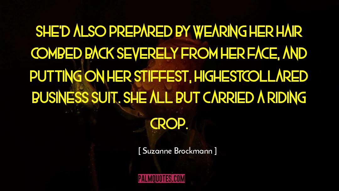 Suzanne Brockmann Quotes: She'd also prepared by wearing