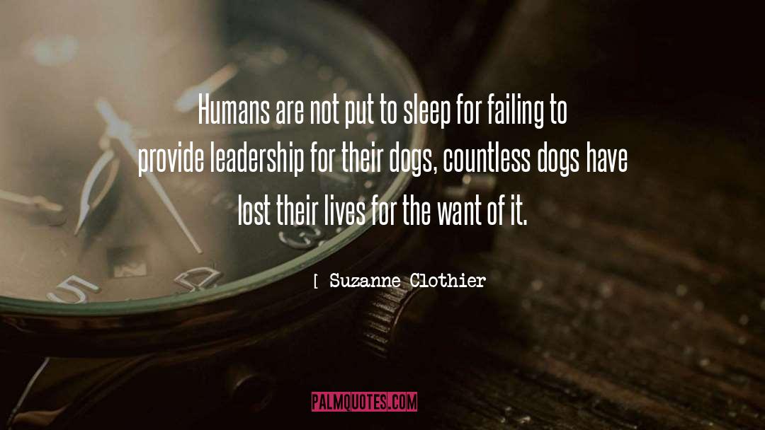 Suzanne Clothier Quotes: Humans are not put to