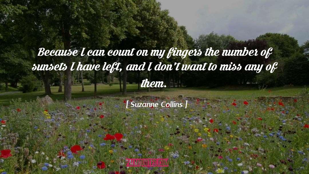 Suzanne Collins Quotes: Because I can count on