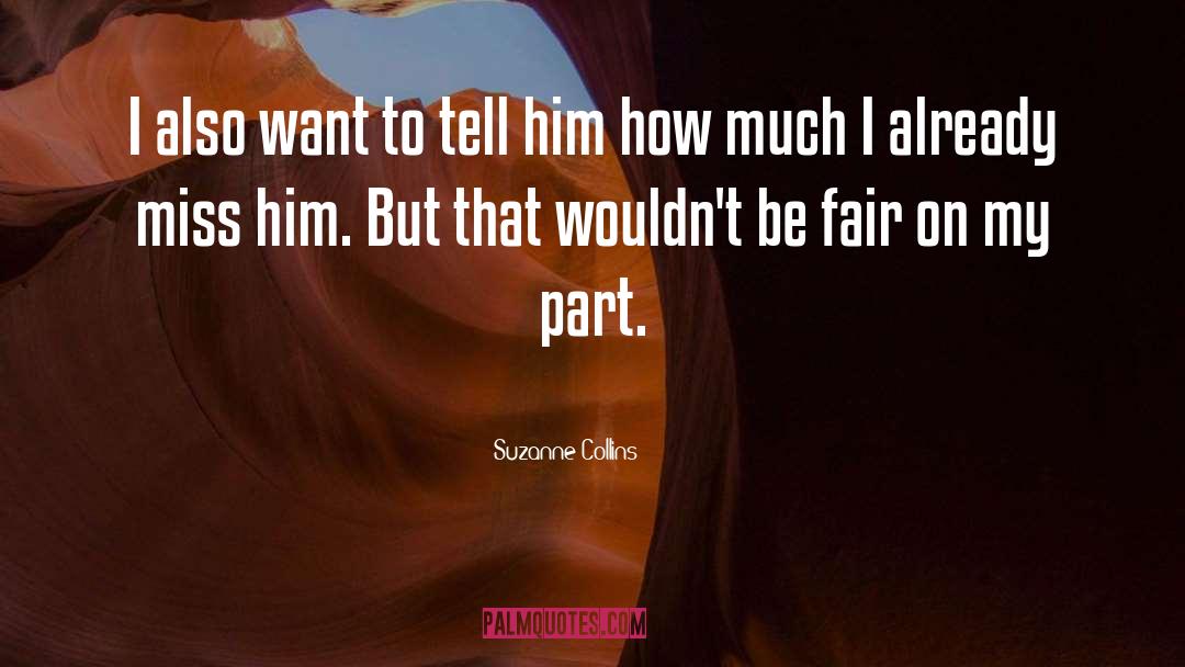 Suzanne Collins Quotes: I also want to tell