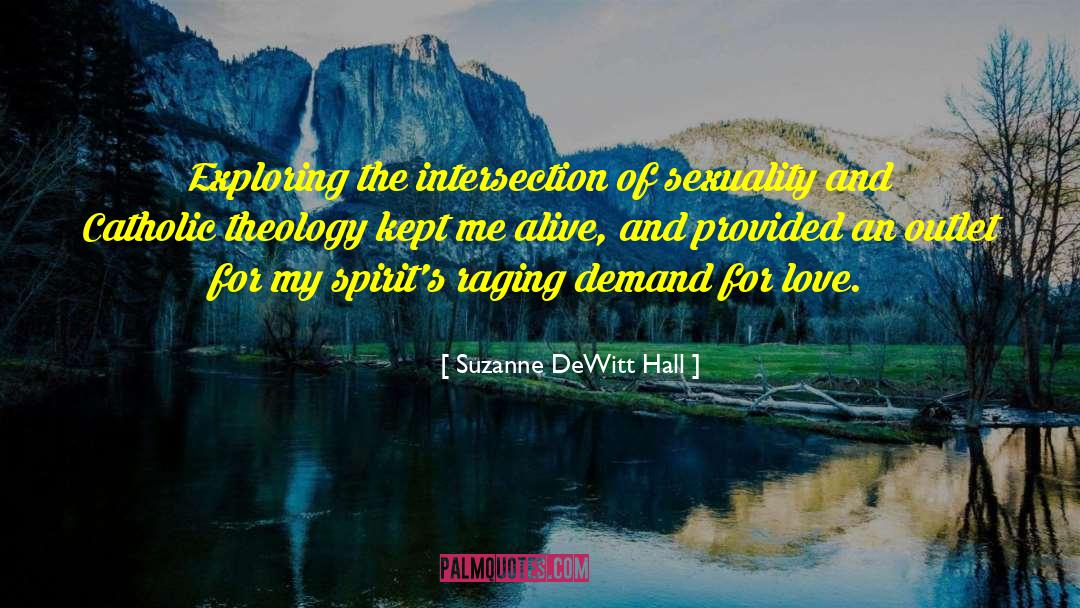 Suzanne DeWitt Hall Quotes: Exploring the intersection of sexuality
