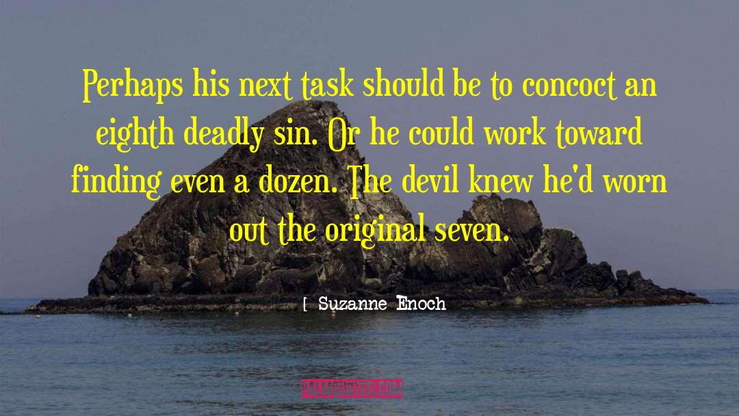 Suzanne Enoch Quotes: Perhaps his next task should