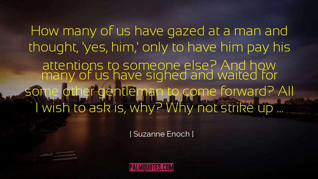 Suzanne Enoch Quotes: How many of us have
