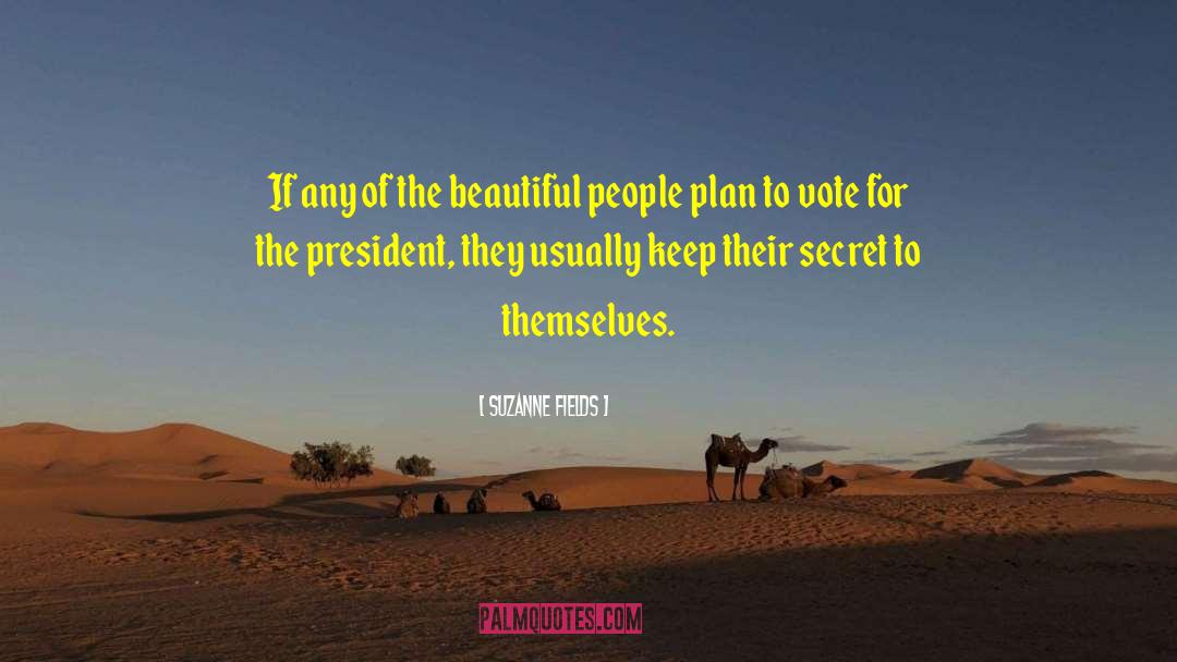Suzanne Fields Quotes: If any of the beautiful