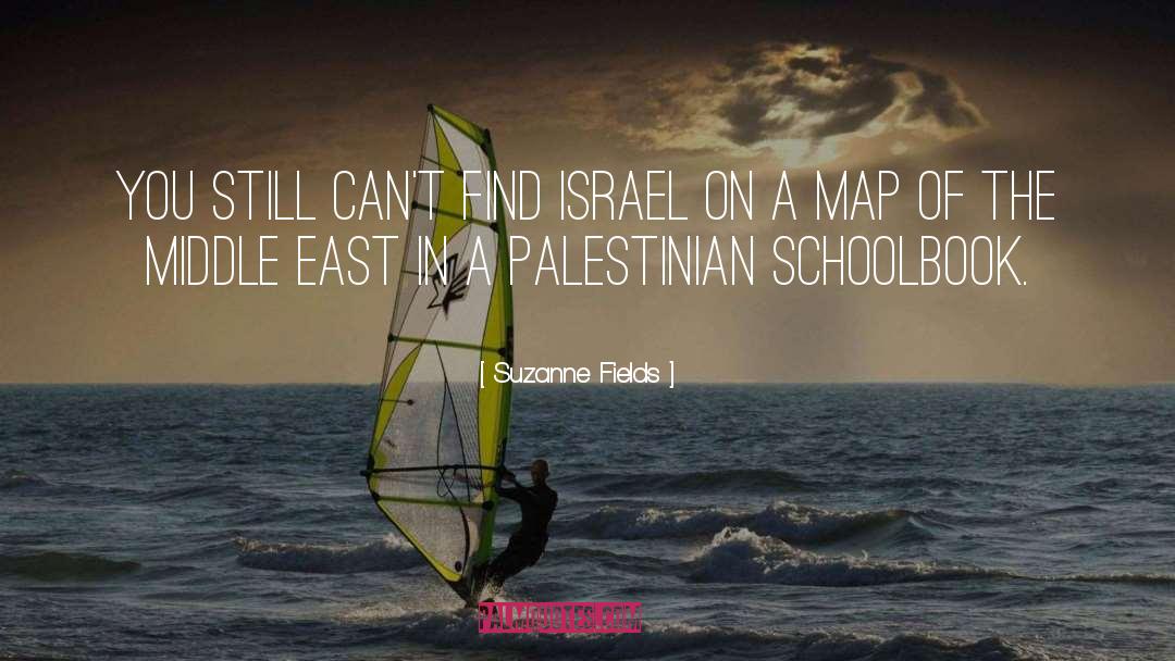 Suzanne Fields Quotes: You still can't find Israel