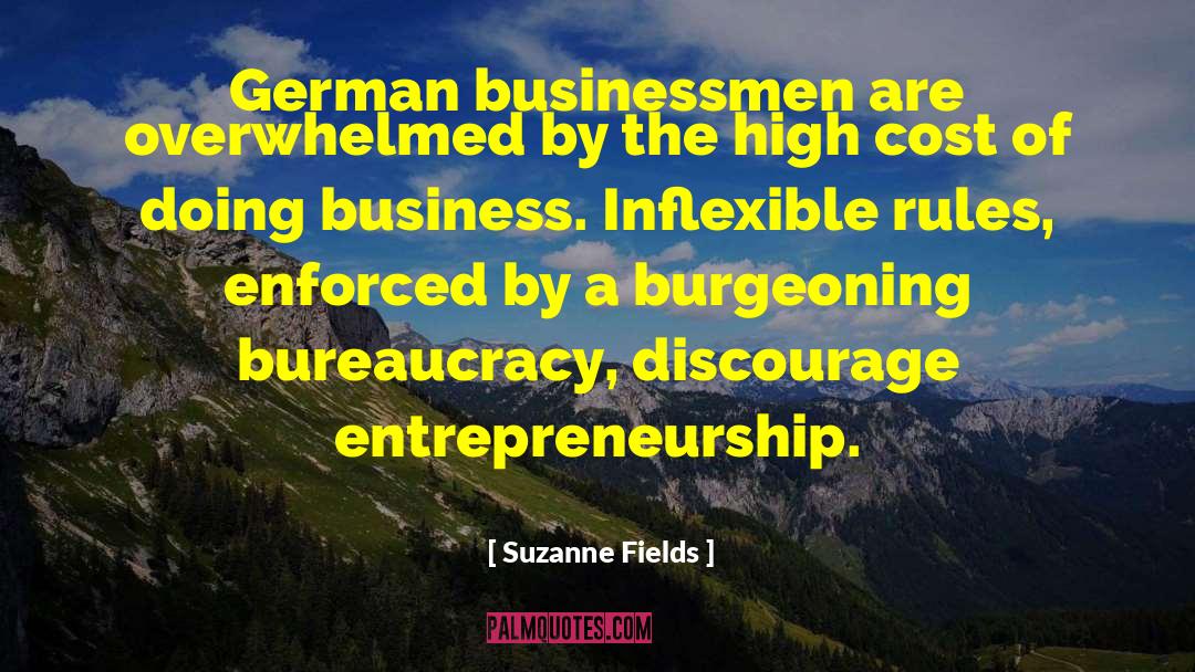 Suzanne Fields Quotes: German businessmen are overwhelmed by